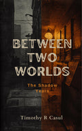 The Story + The System Bundle — includes Between Two Worlds: The Shadow Years